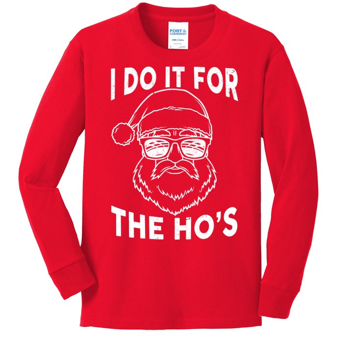 Christmas I Do it for the Ho's X-Mas Kids Long Sleeve Shirt