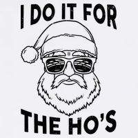 Christmas I Do it for the Ho's X-Mas Garment-Dyed Sweatshirt