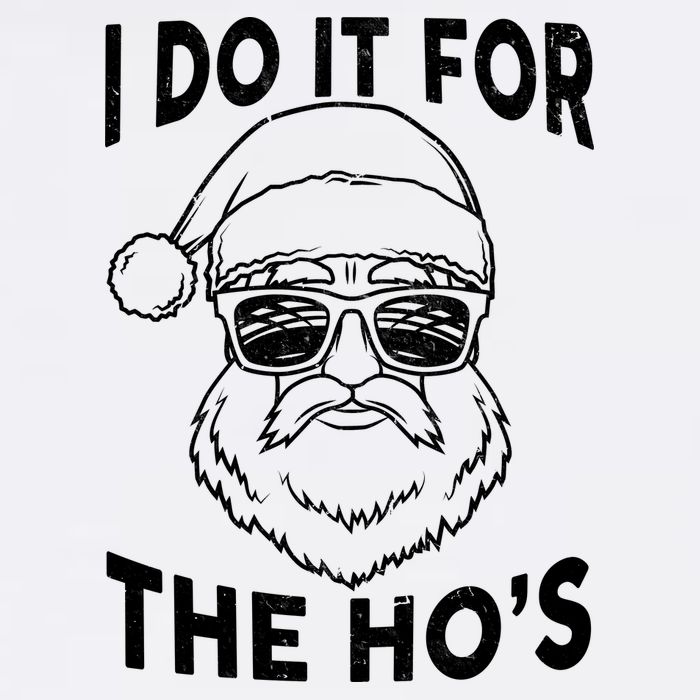 Christmas I Do it for the Ho's X-Mas Garment-Dyed Sweatshirt