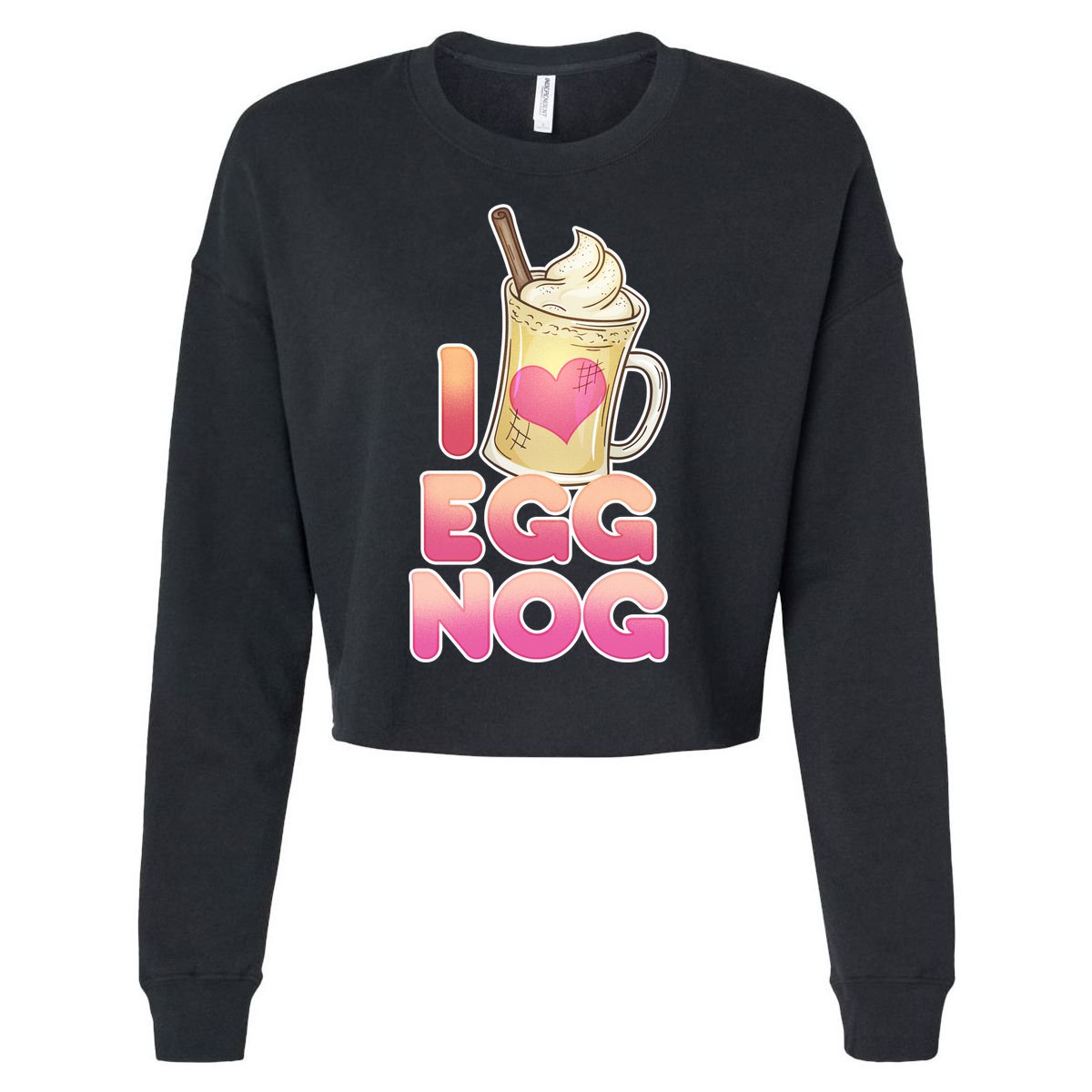 Christmas I Love Eggnog Cropped Pullover Crew