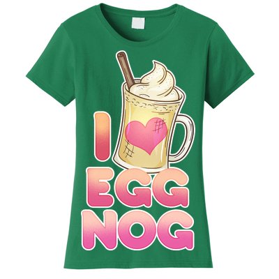 Christmas I Love Eggnog Women's T-Shirt