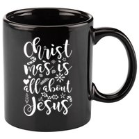 Christmas Is All About Jesus 11oz C Handle Ceramic Mug