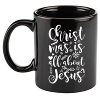 Christmas Is All About Jesus 11oz C Handle Ceramic Mug