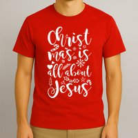 Christmas Is All About Jesus T-Shirt