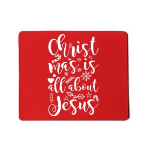 Christmas Is All About Jesus Mousepad