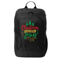 Christmas Is All About Jesus Birthday Christian City Backpack