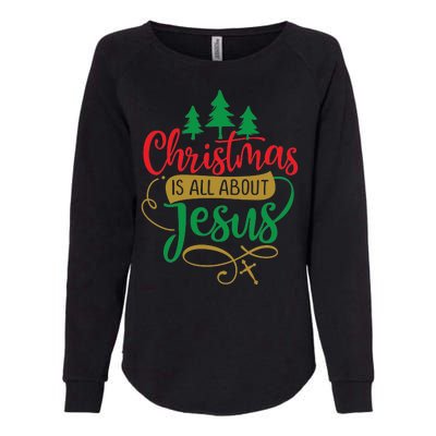 Christmas Is All About Jesus Birthday Christian Womens California Wash Sweatshirt