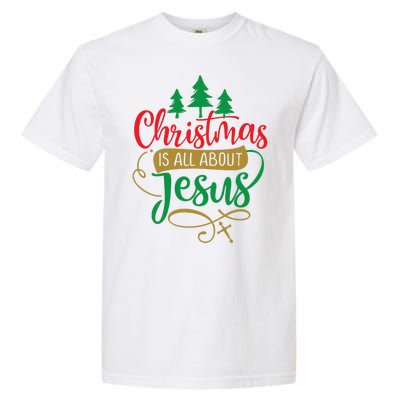 Christmas Is All About Jesus Birthday Christian Garment-Dyed Heavyweight T-Shirt