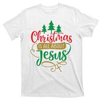 Christmas Is All About Jesus Birthday Christian T-Shirt