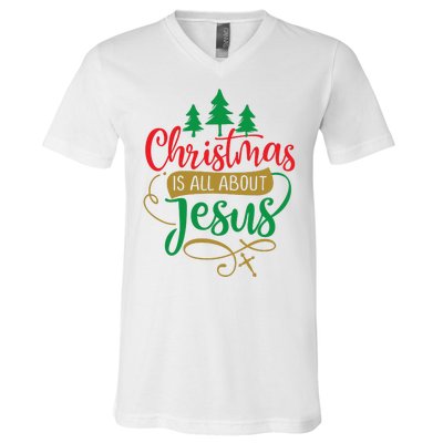 Christmas Is All About Jesus Birthday Christian V-Neck T-Shirt