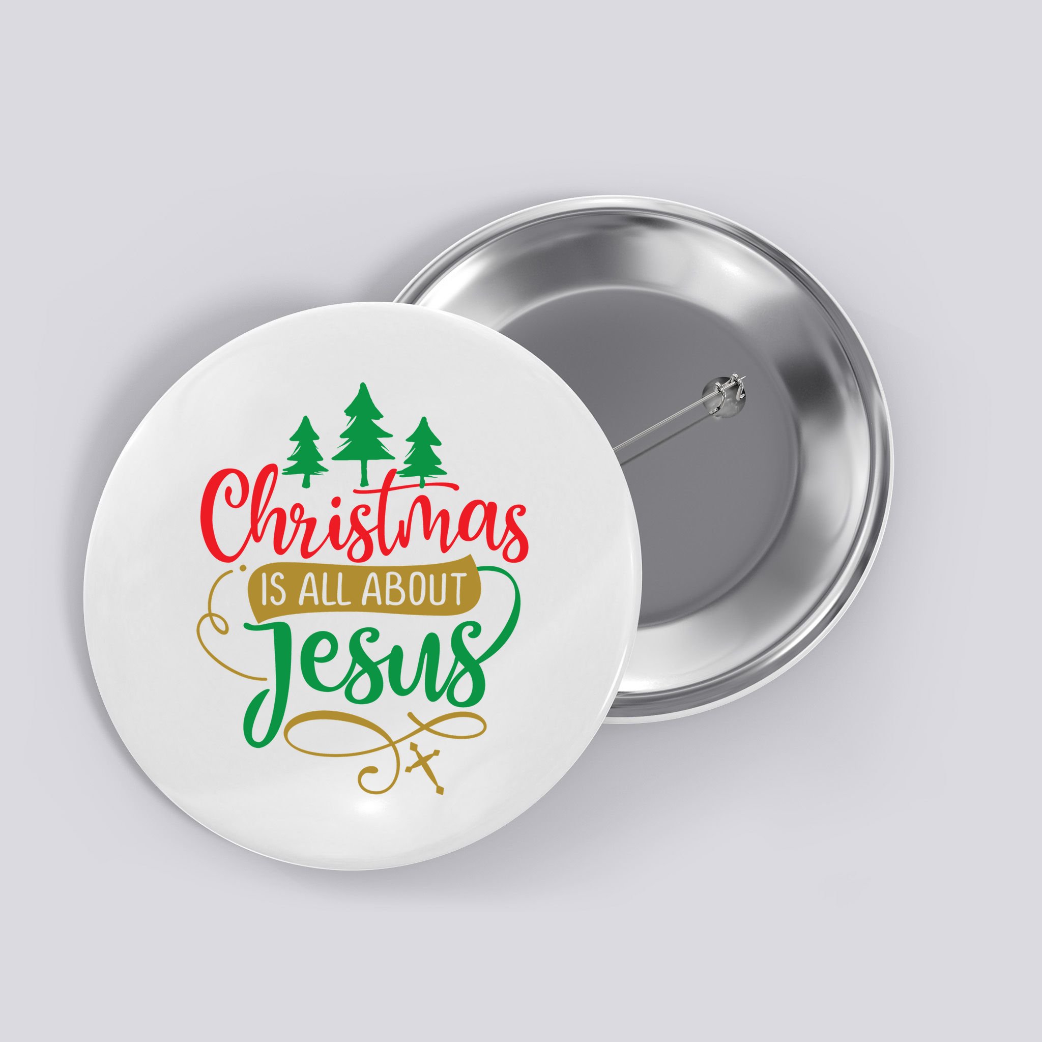 Christmas Is All About Jesus Birthday Christian Button