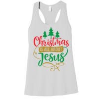 Christmas Is All About Jesus Birthday Christian Women's Racerback Tank