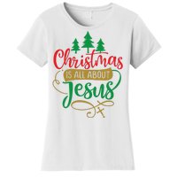 Christmas Is All About Jesus Birthday Christian Women's T-Shirt