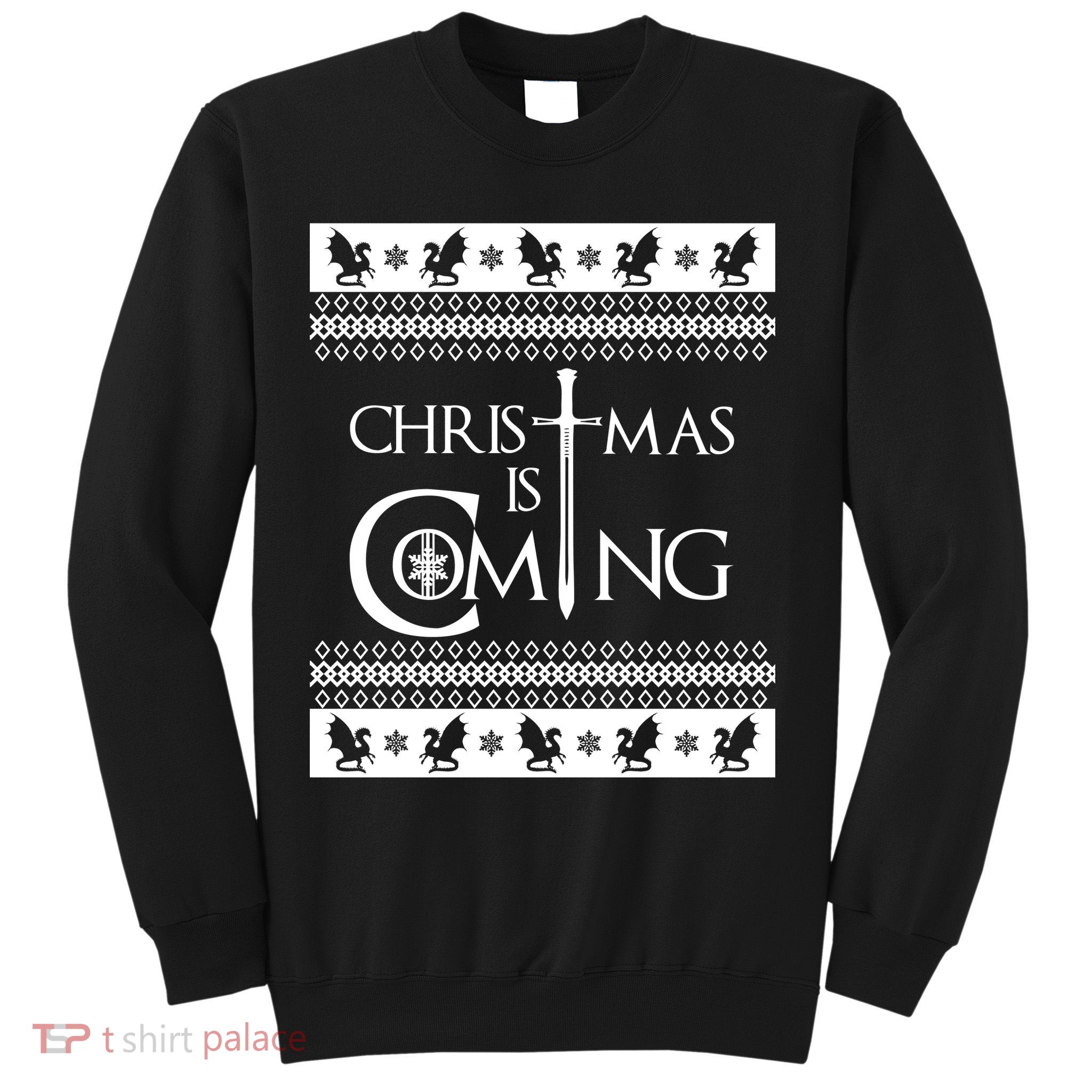 Christmas Is Coming Ugly Sweatshirt