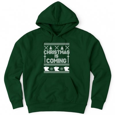 Christmas Is Coming Ugly Sweater Hoodie