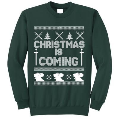 Christmas Is Coming Ugly Sweater Sweatshirt