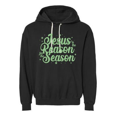 Christmas Jesus Is The Reason For The Season Garment-Dyed Fleece Hoodie