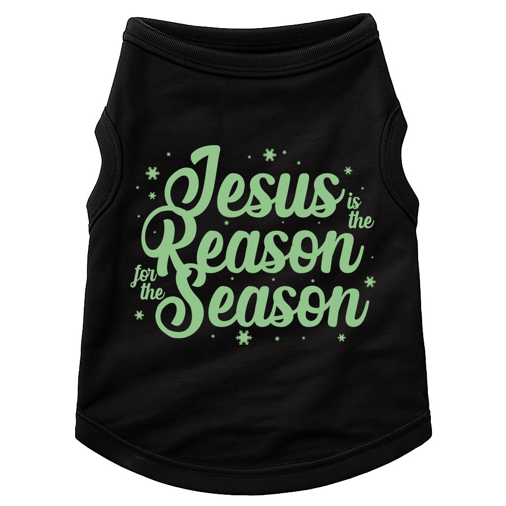 Christmas Jesus Is The Reason For The Season Doggie Tank