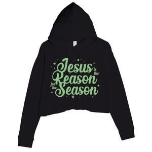 Christmas Jesus Is The Reason For The Season Crop Fleece Hoodie