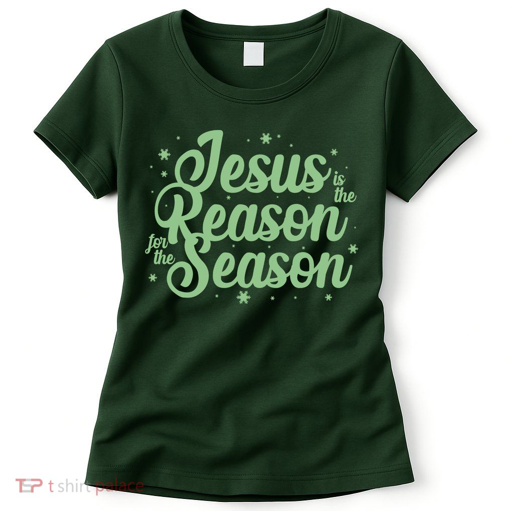 Christmas Jesus Is The Reason For The Season Womens T-Shirt