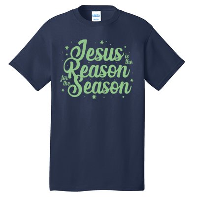 Christmas Jesus Is The Reason For The Season Tall T-Shirt