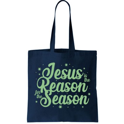 Christmas Jesus Is The Reason For The Season Tote Bag