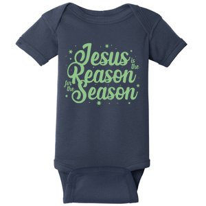 Christmas Jesus Is The Reason For The Season Baby Bodysuit