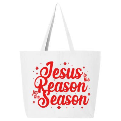 Christmas Jesus Is The Reason For The Season 25L Jumbo Tote