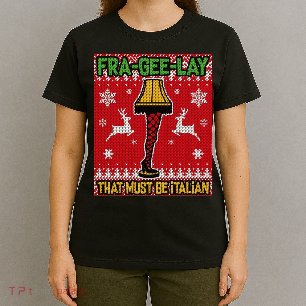 Christmas Lamp Fra Gee Lay Ugly T-Shirt