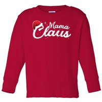 Christmas: Mama Claus Toddler Long Sleeve Shirt