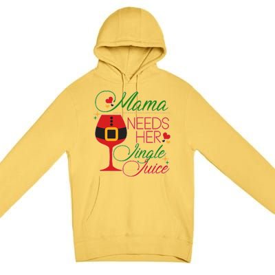 Christmas Mama Needs Her Jingle Juice Wine Premium Pullover Hoodie