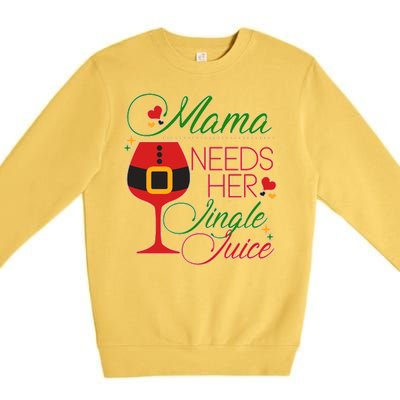 Christmas Mama Needs Her Jingle Juice Wine Premium Crewneck Sweatshirt