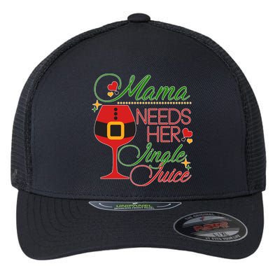 Christmas Mama Needs Her Jingle Juice Wine Flexfit Unipanel Trucker Cap