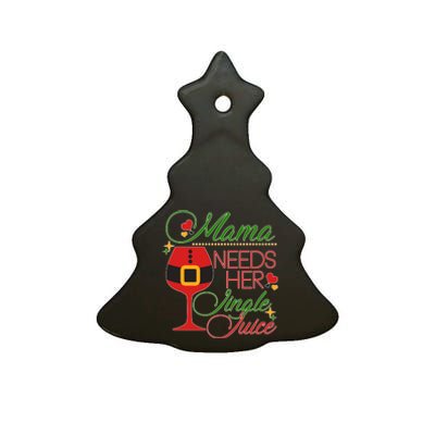 Christmas Mama Needs Her Jingle Juice Wine Ceramic Tree Ornament