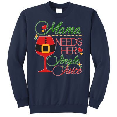 Christmas Mama Needs Her Jingle Juice Wine Sweatshirt