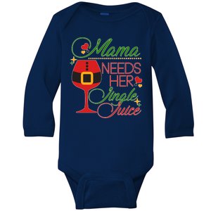 Christmas Mama Needs Her Jingle Juice Wine Baby Long Sleeve Bodysuit