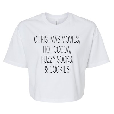 Christmas Movies Hot Cocoa Fuzzy Socks & Cookies Bella+Canvas Jersey Crop Tee