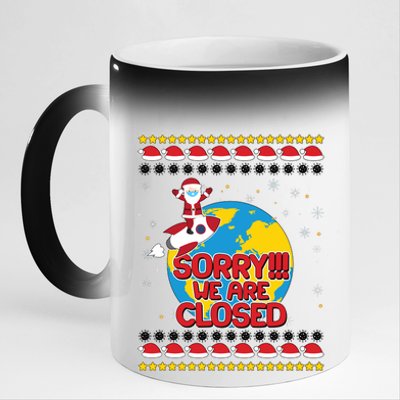 Christmas Sorry We Are Closed Santa On Rocket Quarantined Earth 11oz Black Color Changing Mug