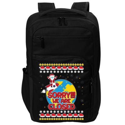 Christmas Sorry We Are Closed Santa On Rocket Quarantined Earth Impact Tech Backpack