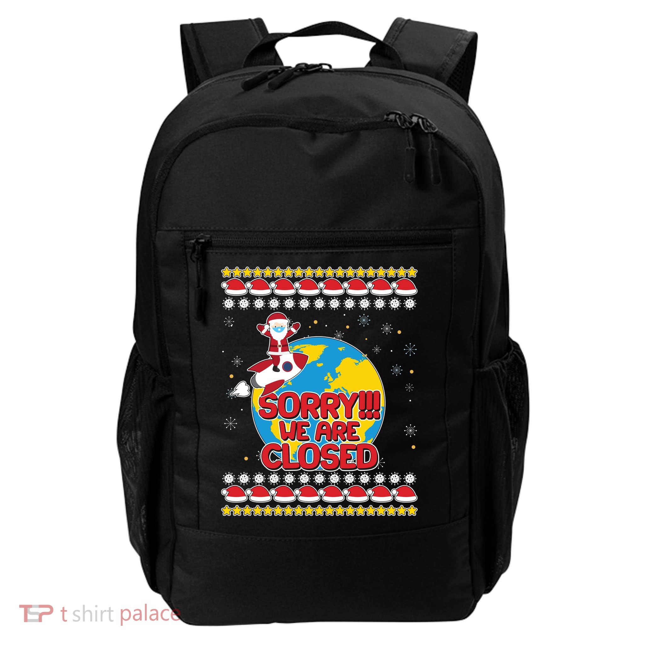 Christmas Sorry We Are Closed Santa On Rocket Quarantined Earth Daily Commute Backpack