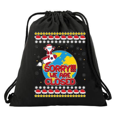 Christmas Sorry We Are Closed Santa On Rocket Quarantined Earth Drawstring Bag