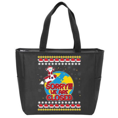 Christmas Sorry We Are Closed Santa On Rocket Quarantined Earth Zip Tote Bag