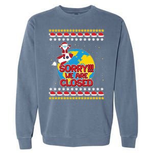 Christmas Sorry We Are Closed Santa On Rocket Quarantined Earth Garment-Dyed Sweatshirt