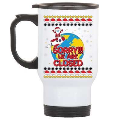 Christmas Sorry We Are Closed Santa On Rocket Quarantined Earth Stainless Steel Travel Mug