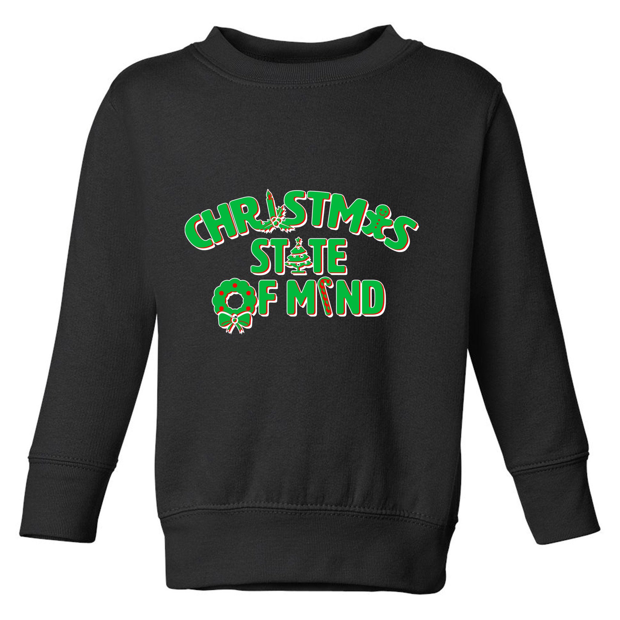 Christmas State of Mind Toddler Sweatshirt