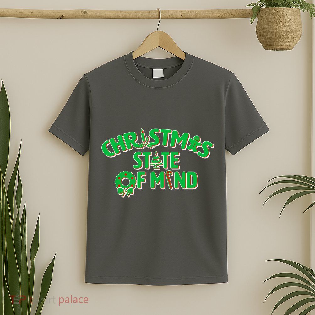 Christmas State of Mind T-Shirt