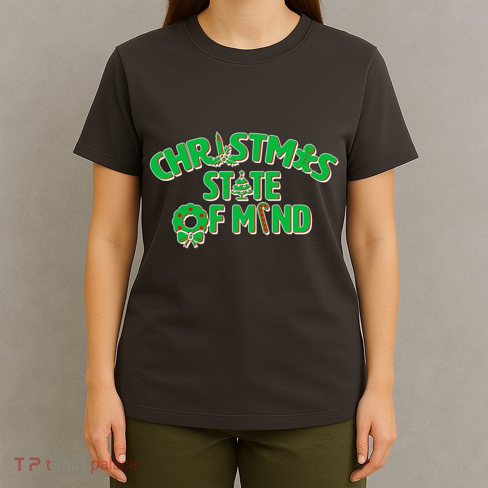 Christmas State of Mind T-Shirt