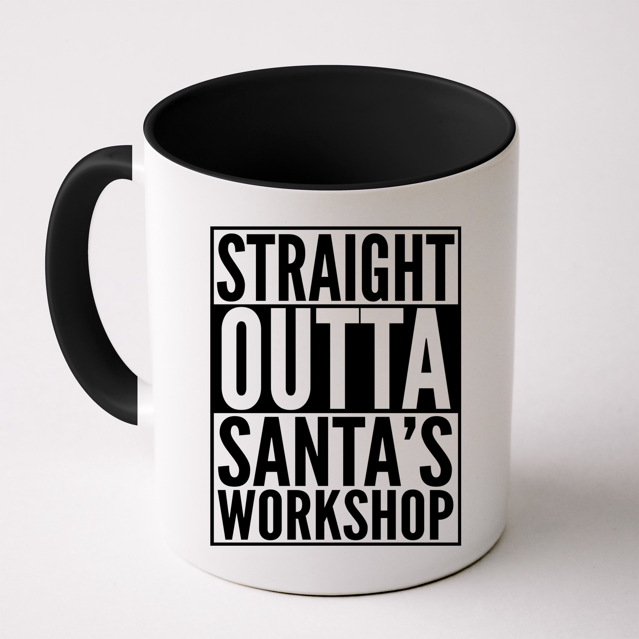 Christmas Straight Outta Santa's Workshop Mug