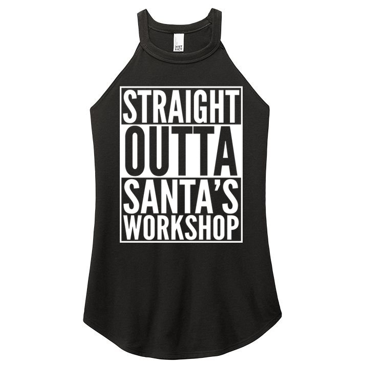 Christmas Straight Outta Santa's Workshop Women's Perfect Tri Rocker Tank