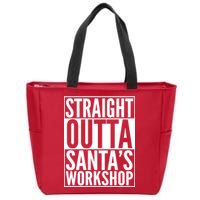 Christmas Straight Outta Santa's Workshop Zip Tote Bag
